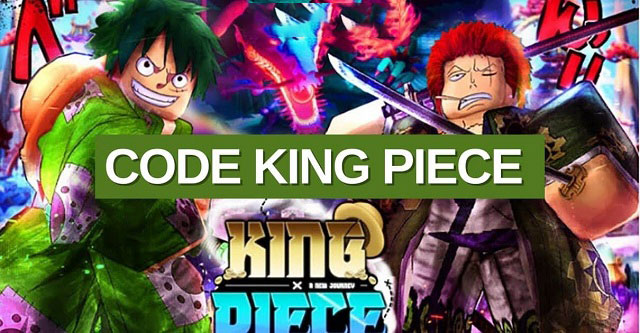 #750 Gift Code King Piece Free mới nhất 2021 [Update 1h trước]
